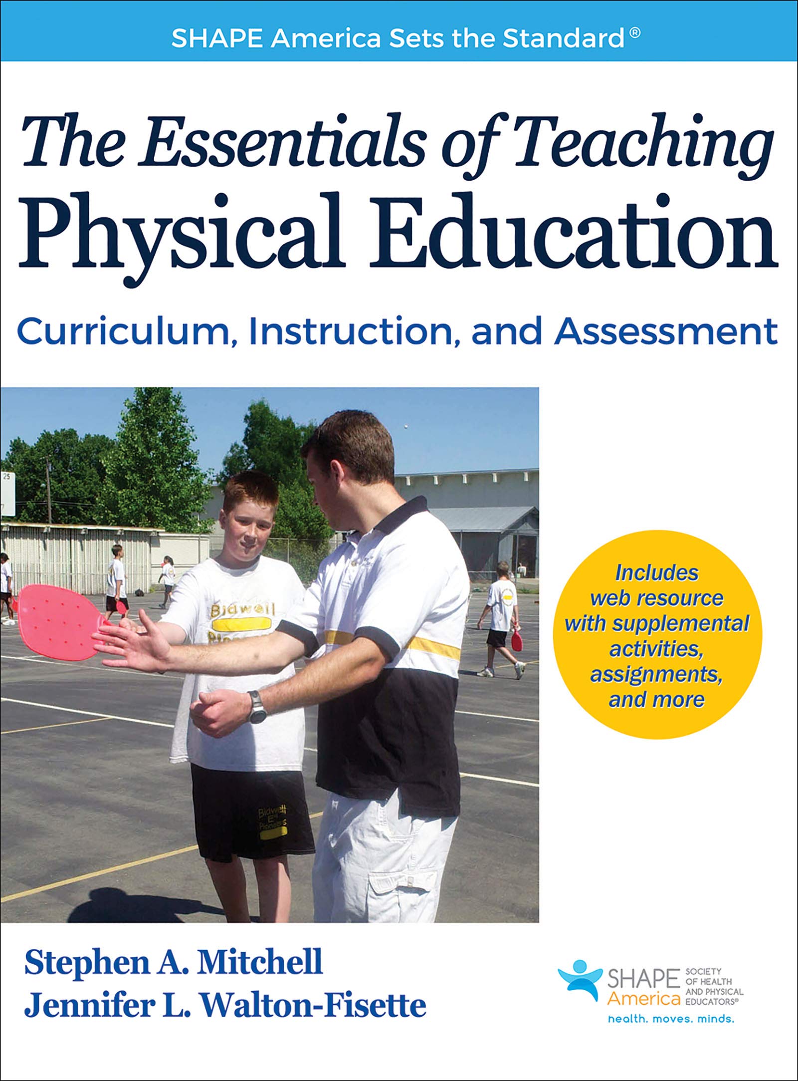 The Essentials of Teaching Physical Education: Curriculum, Instruction, and Assessment (SHAPE America set the Standard),New