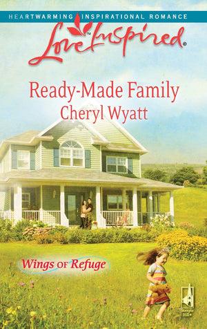 ReadyMade Family (Wings of Refuge, Book 3) (Love Inspired #490),Used