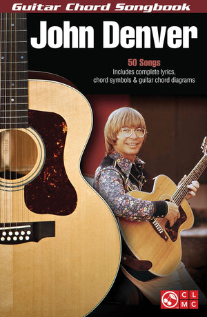 John Denver  Guitar Chord Songbook  50 Classic Hits with Lyrics & Chords  Includes Take Me Home, Country Roads, Annies Song, Ro,Used
