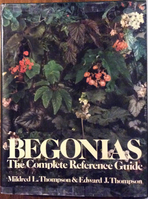 Begonias : The Complete Reference Guide