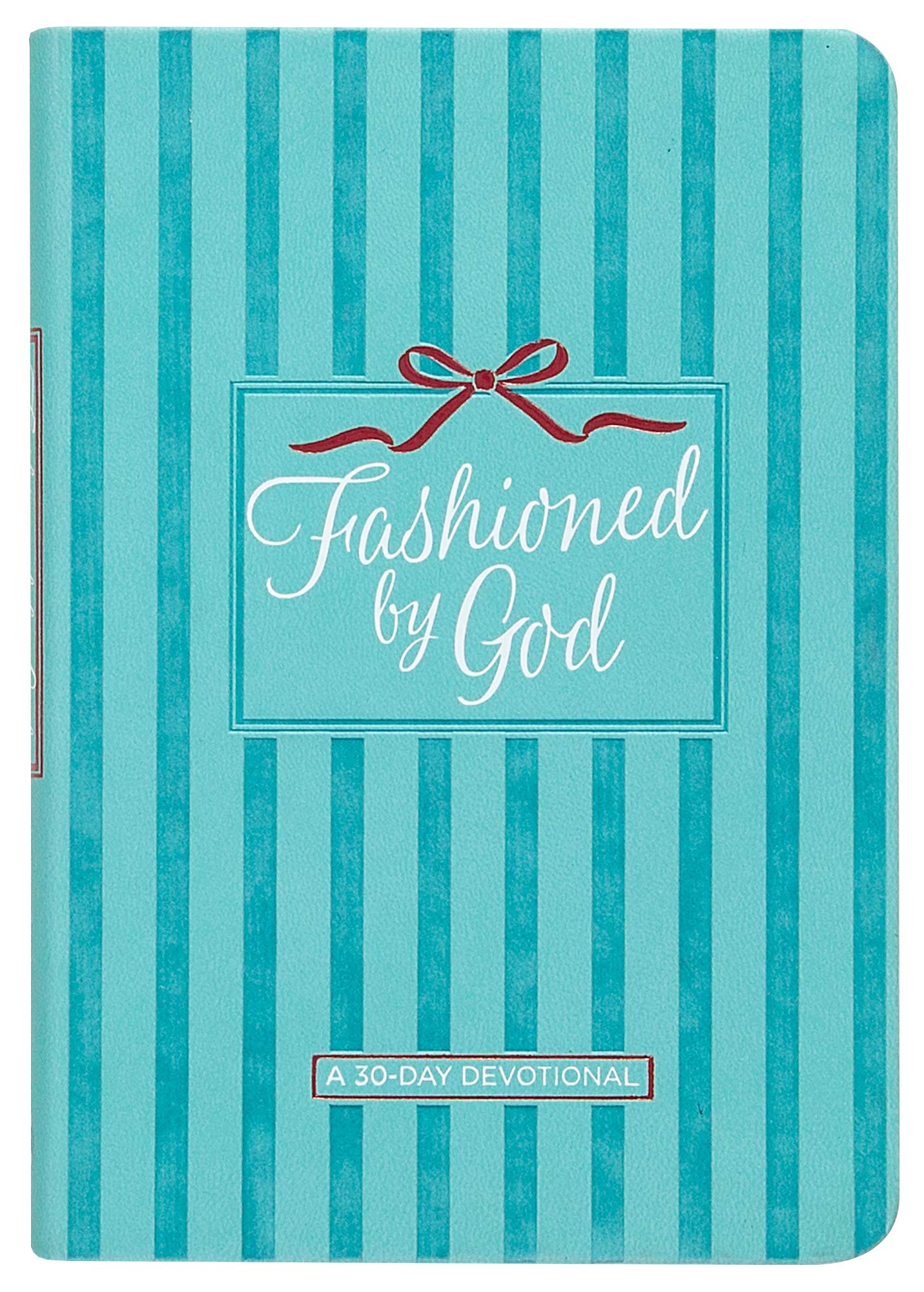 Fashioned by God: A 30Day Devotional,Used