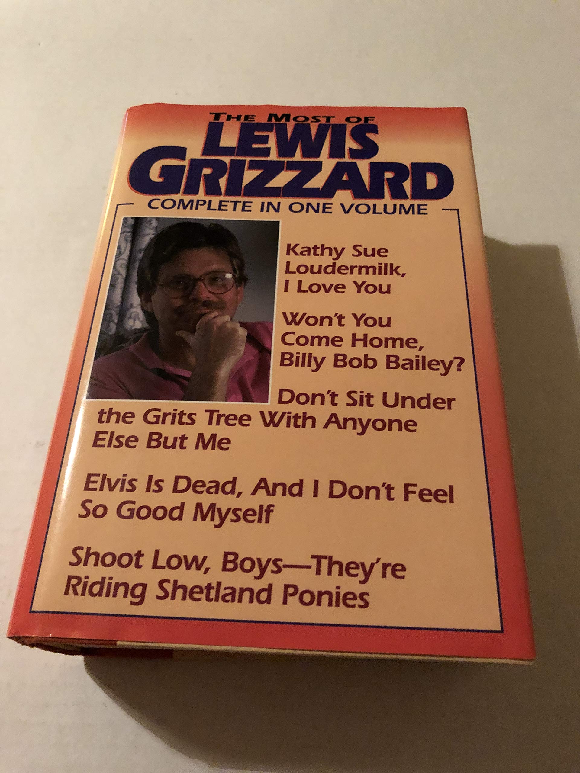 The Most of Lewis Grizzard/Five Title Complete in One Volume,Used