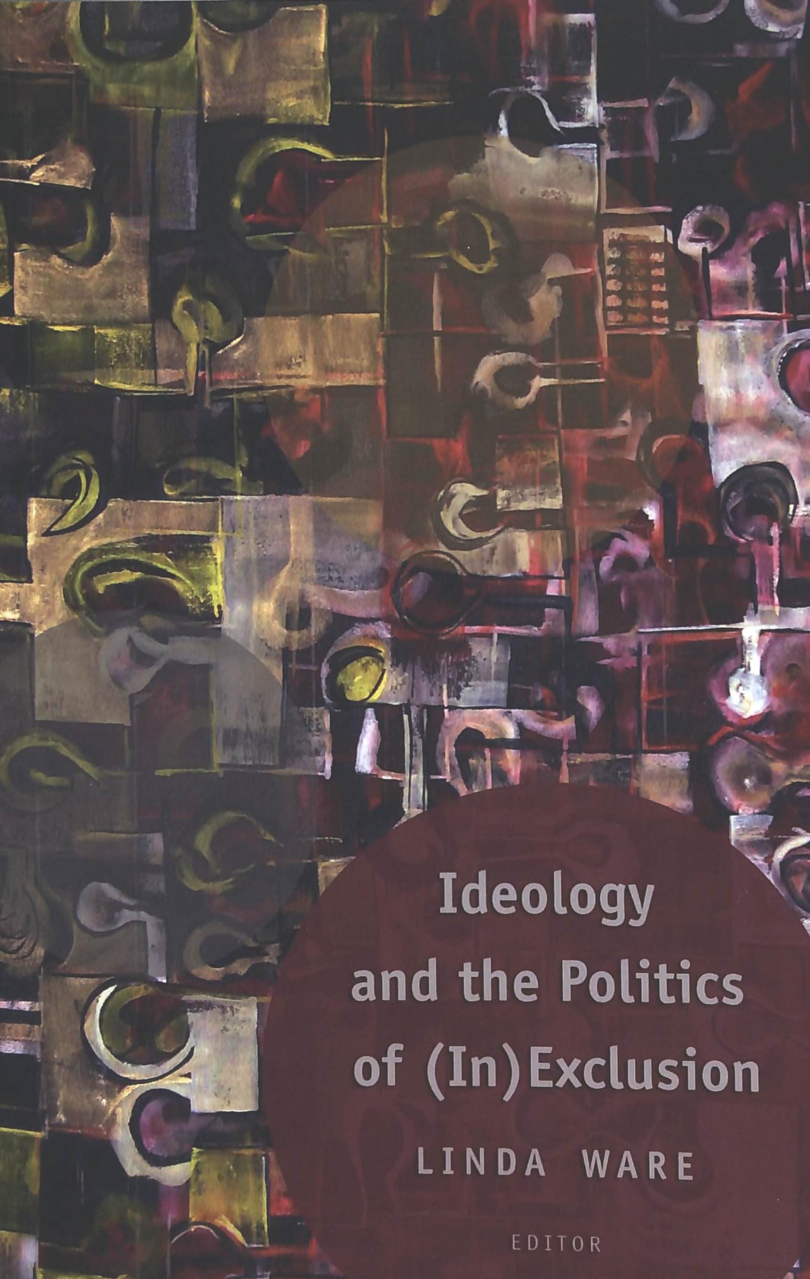 Ideology And The Politics Of (In)Exclusion (Counterpoints),Used