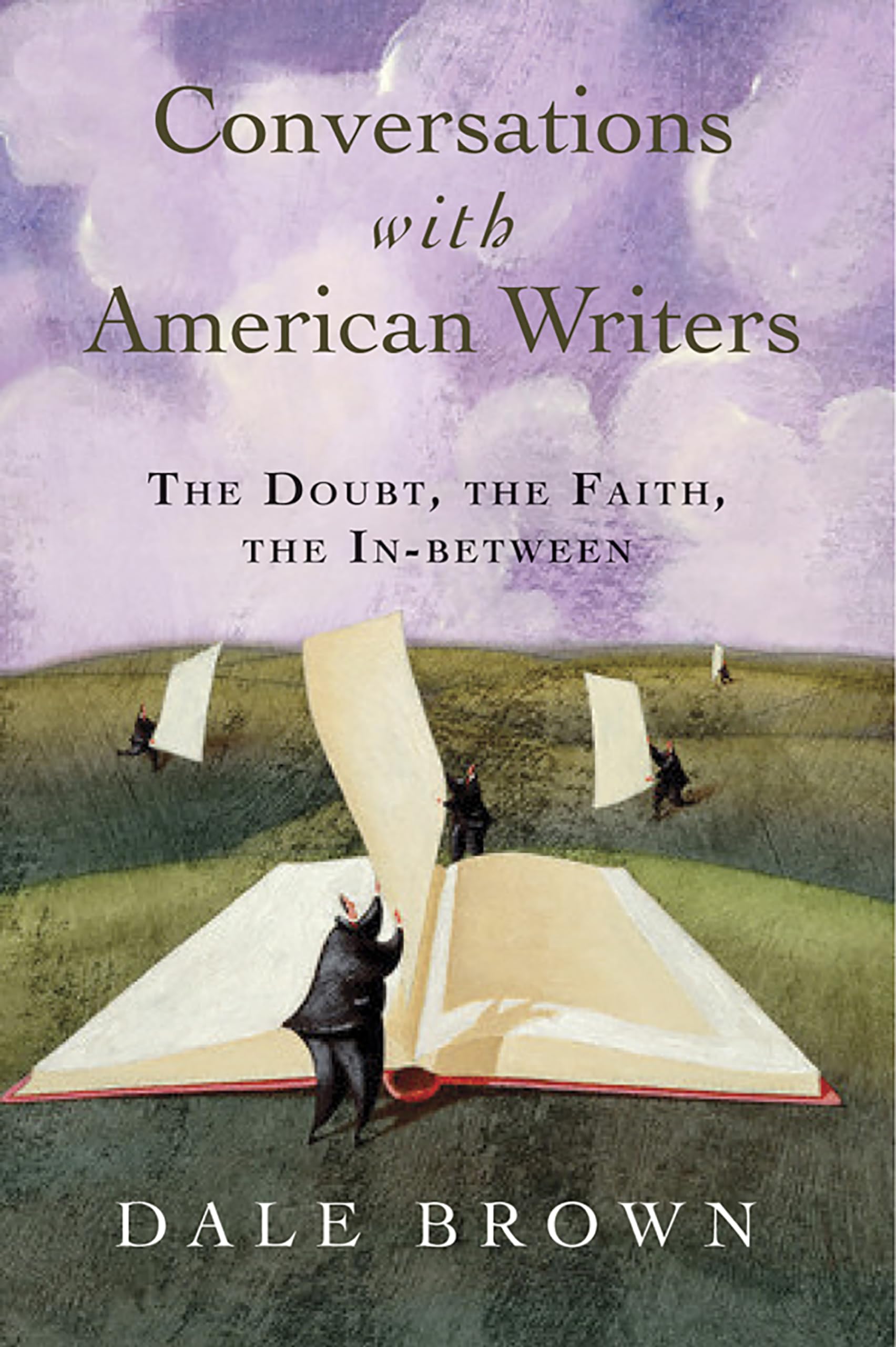 Conversations with American Writers: The Doubt, the Faith, the InBetween,Used