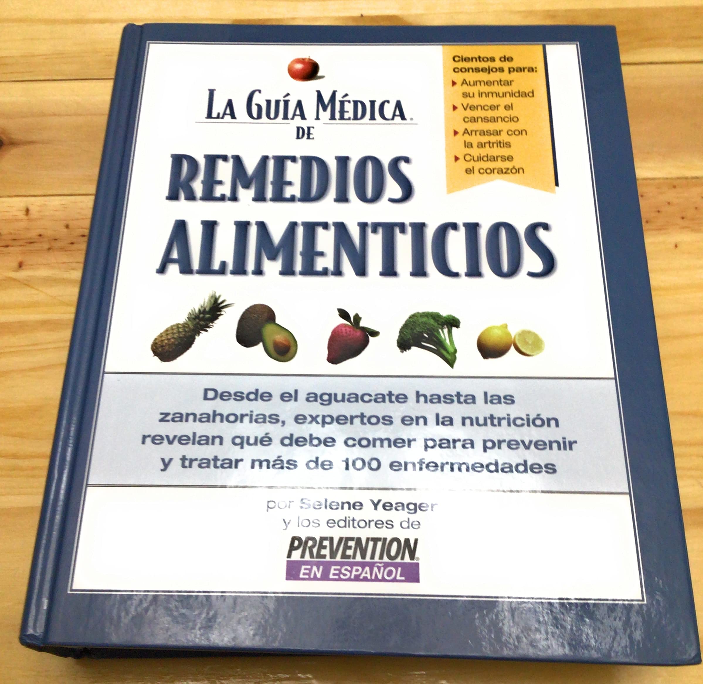 La Gua Mdica de Remedios Alimenticios: desde el aguacate hasta las zanahorias, expertos en la nutricion revelan que debe com,Used