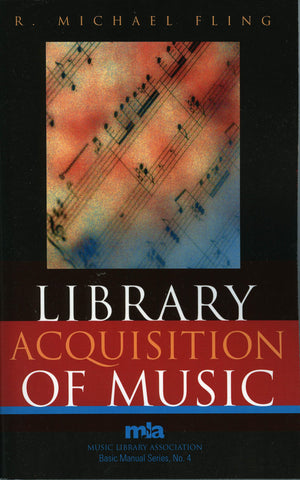 Library Acquisition Of Music (Volume 4) (Music Library Association Basic Manual Series, 4),Used