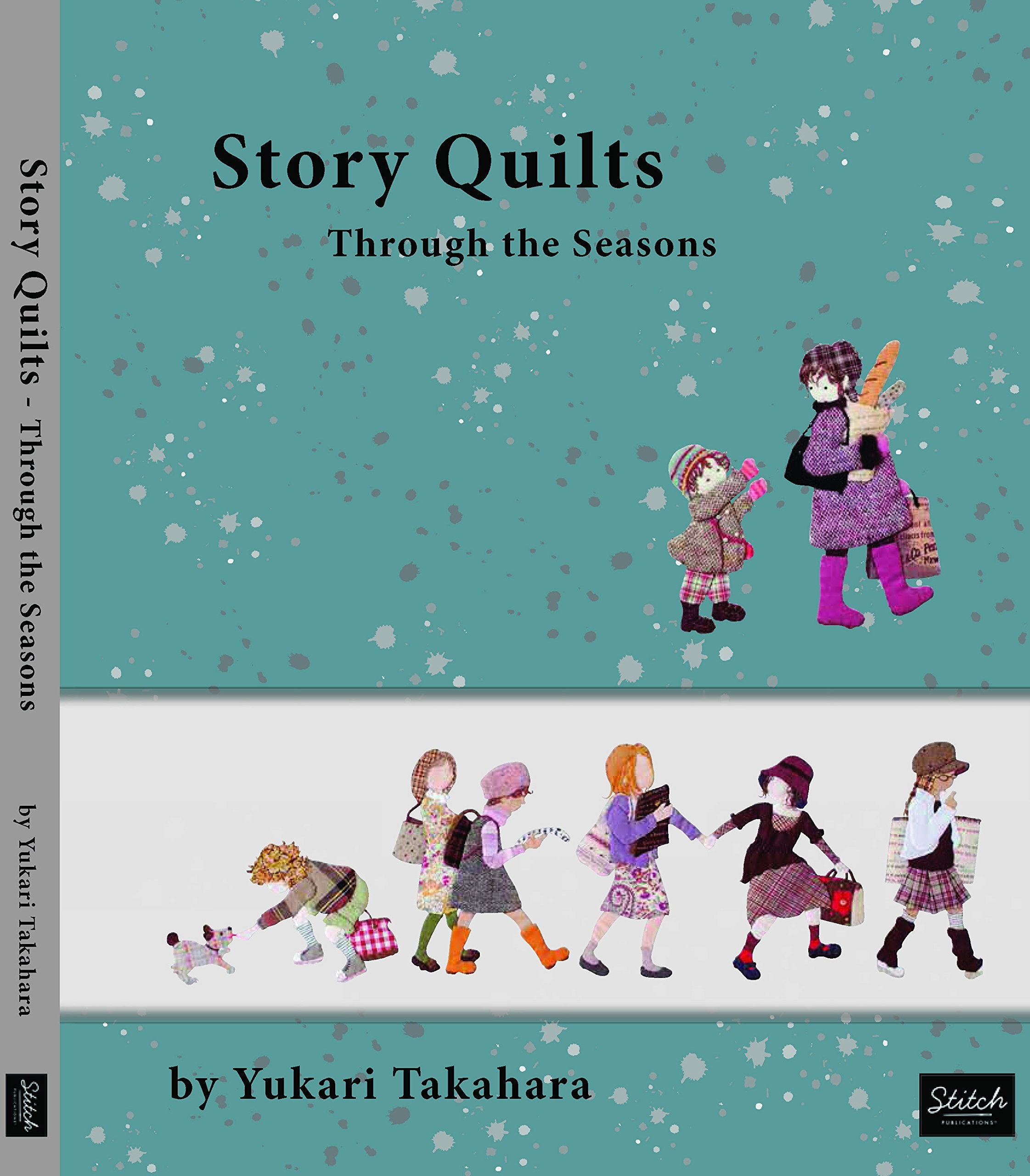 Story Quilts: Through The Seasons,New