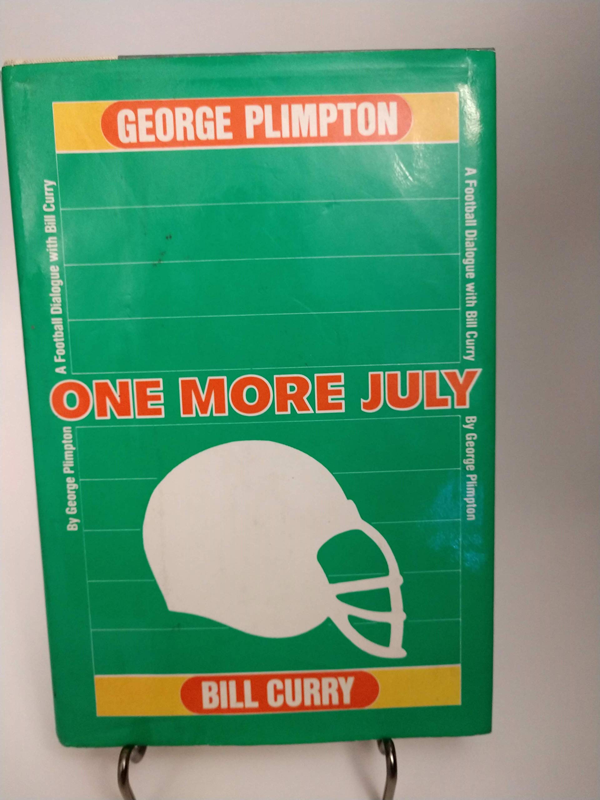 One More July: A Football Dialogue With Bill Curry,Used