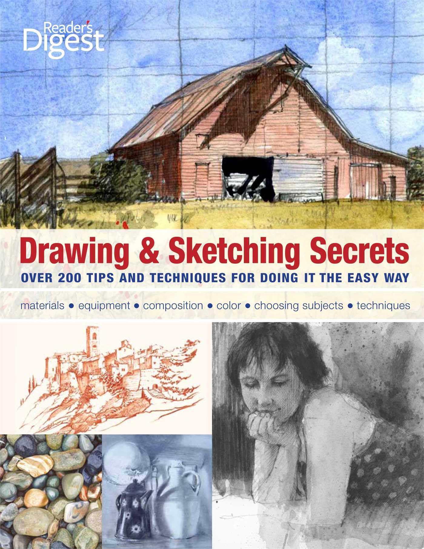 Drawing and Sketching Secrets: 200 Tips and Techniques for Drawing the Easy Way,Used