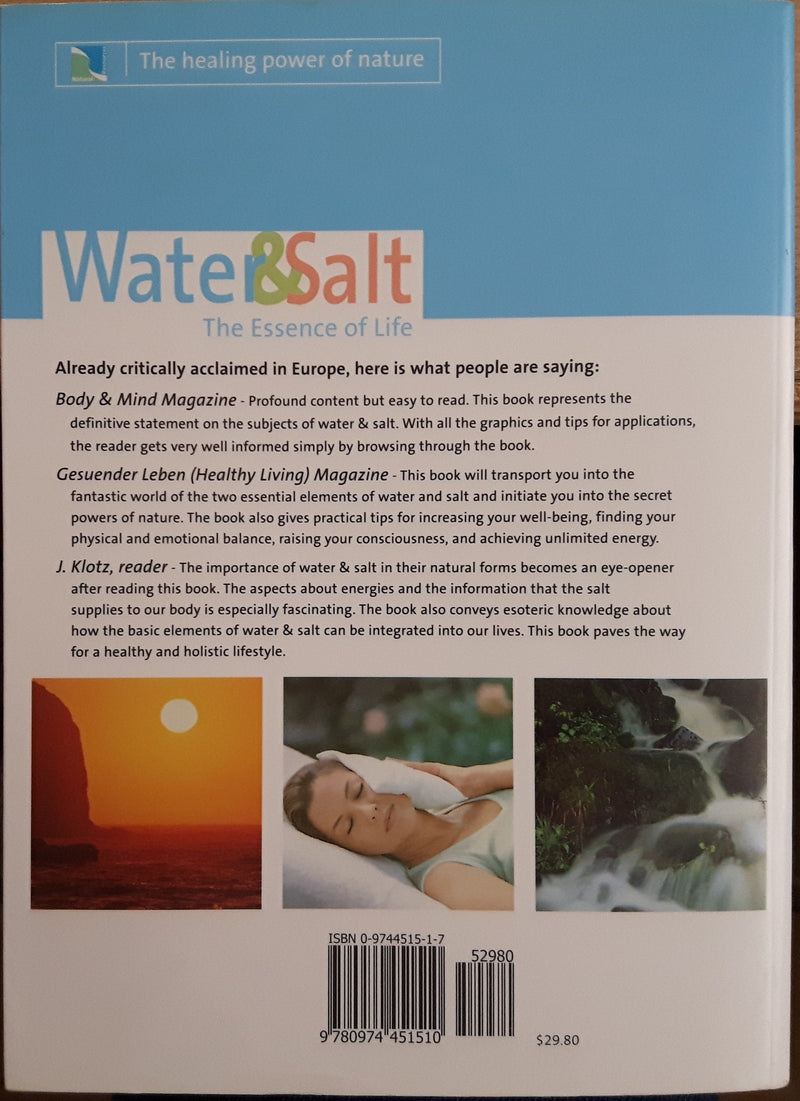 Water & Salt, the Essence of Life: The Healing Power of Nature,Used