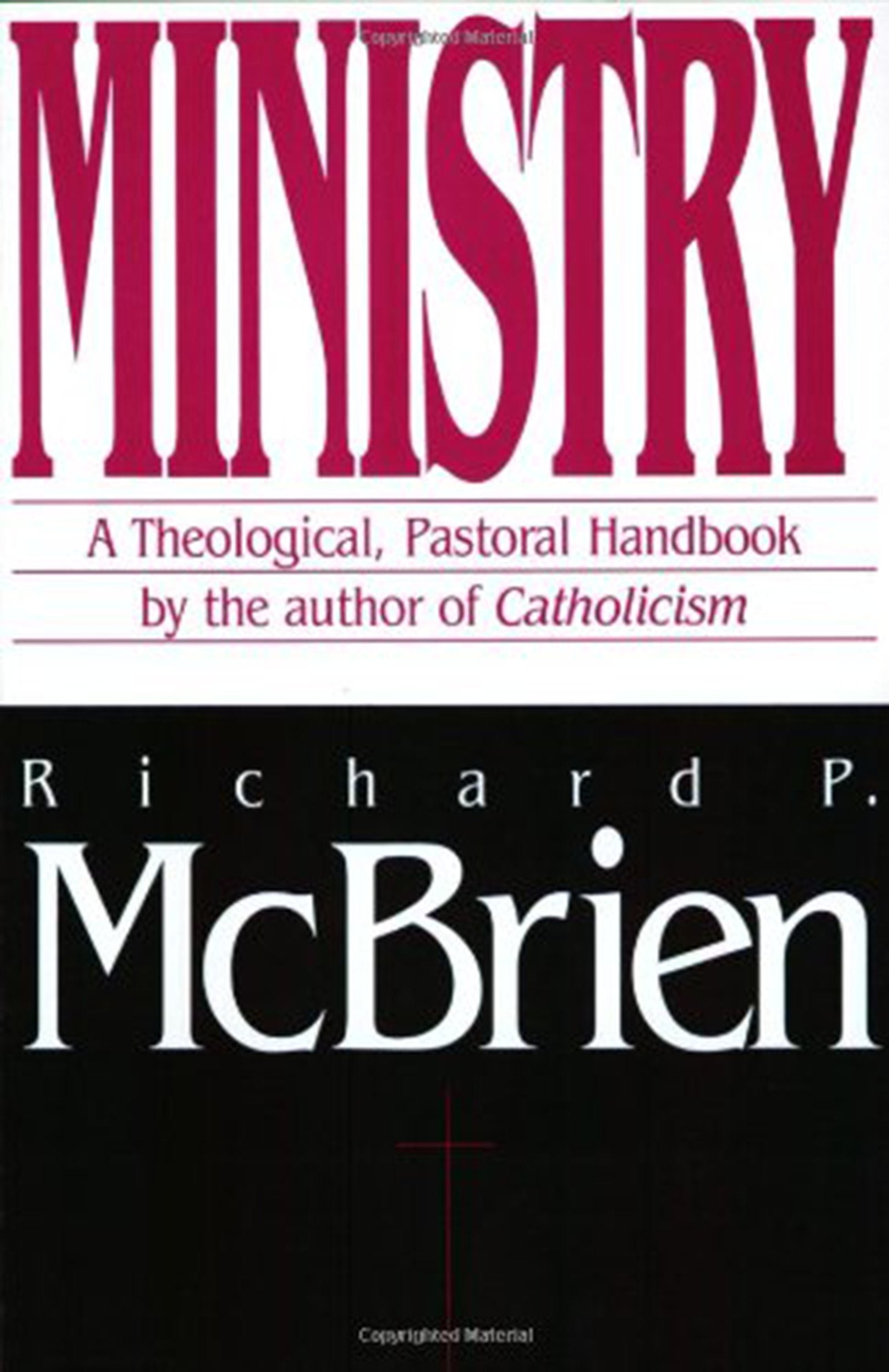 Ministry: A Theological, Pastoral Handbook,Used