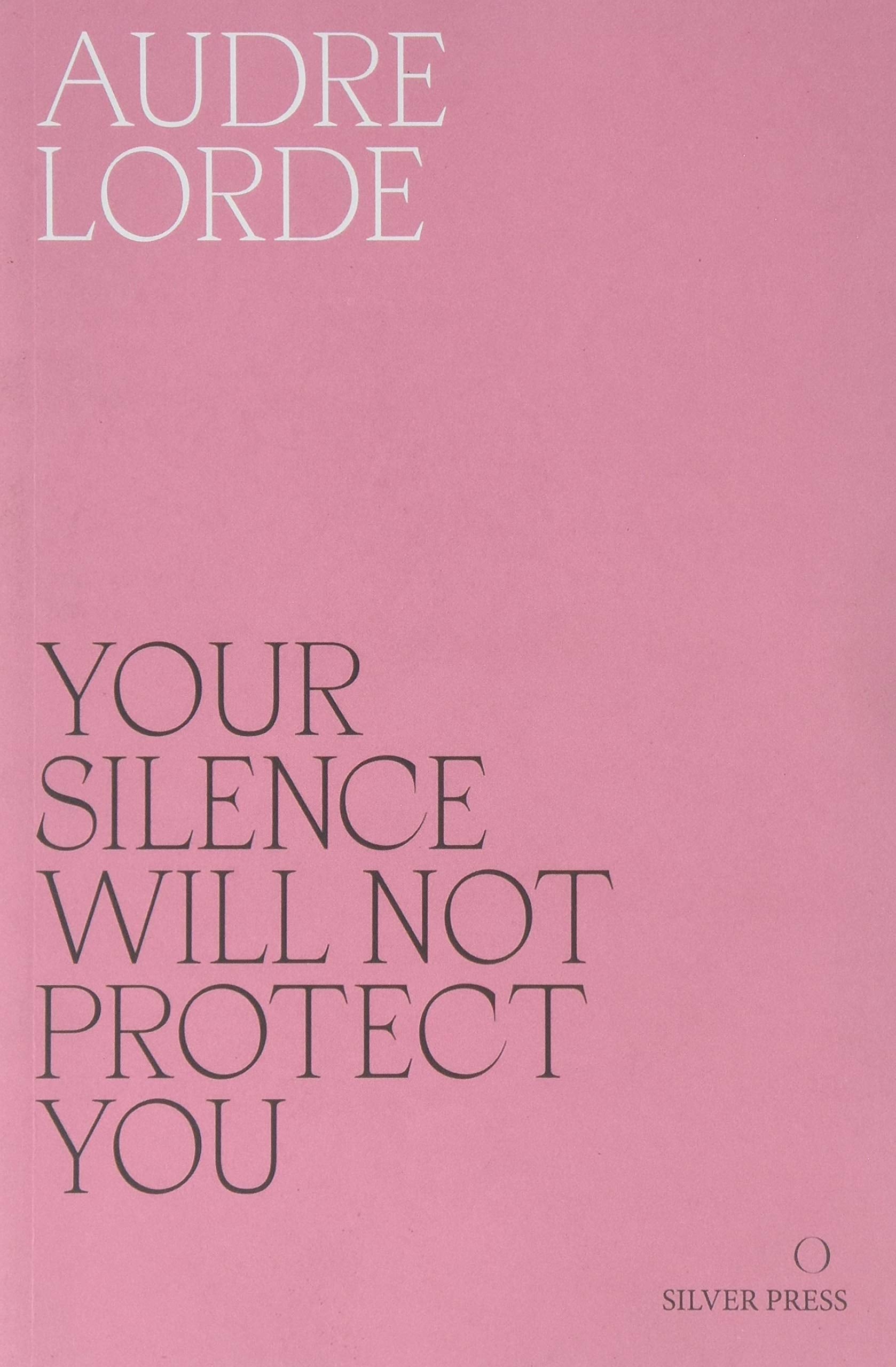 Your Silence Will Not Protect You Essays,Used