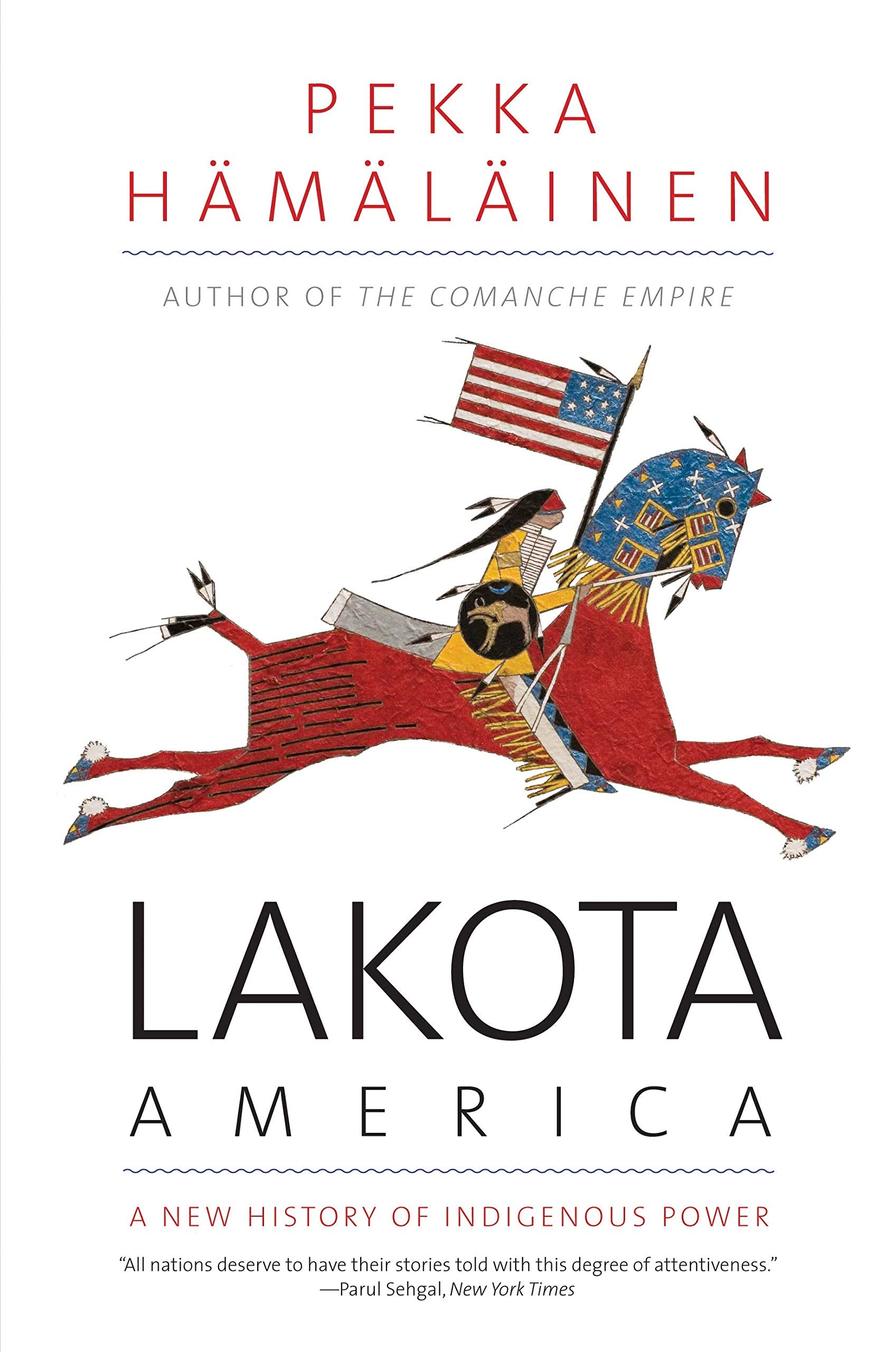 Lakota America: A New History of Indigenous Power (The Lamar Series in Western History),Used