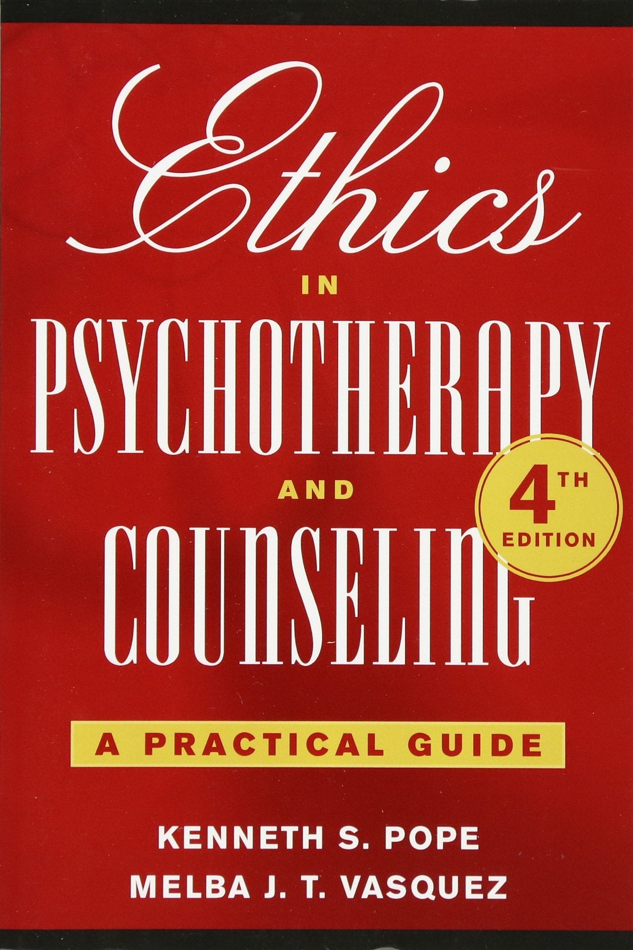 Ethics In Psychotherapy And Counseling 4Th Edition: A Practical Guide,New