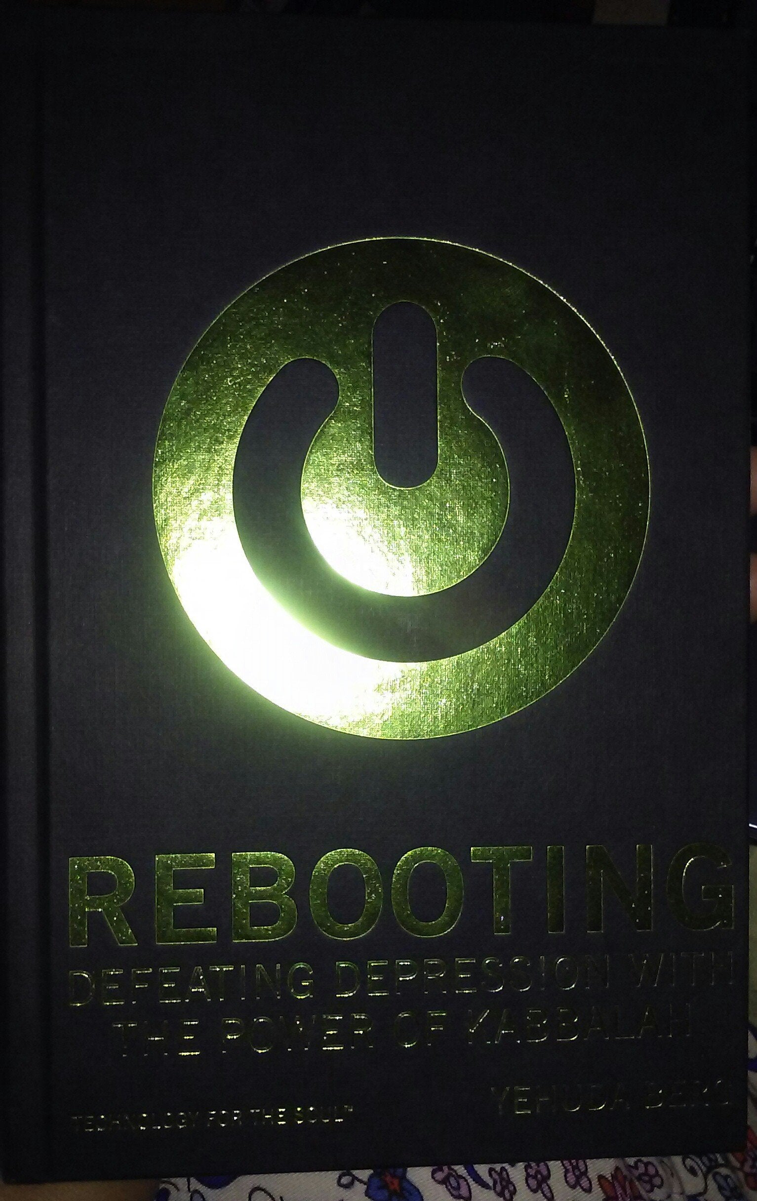 Rebooting: Defeating Depression with the Power of Kabbalah