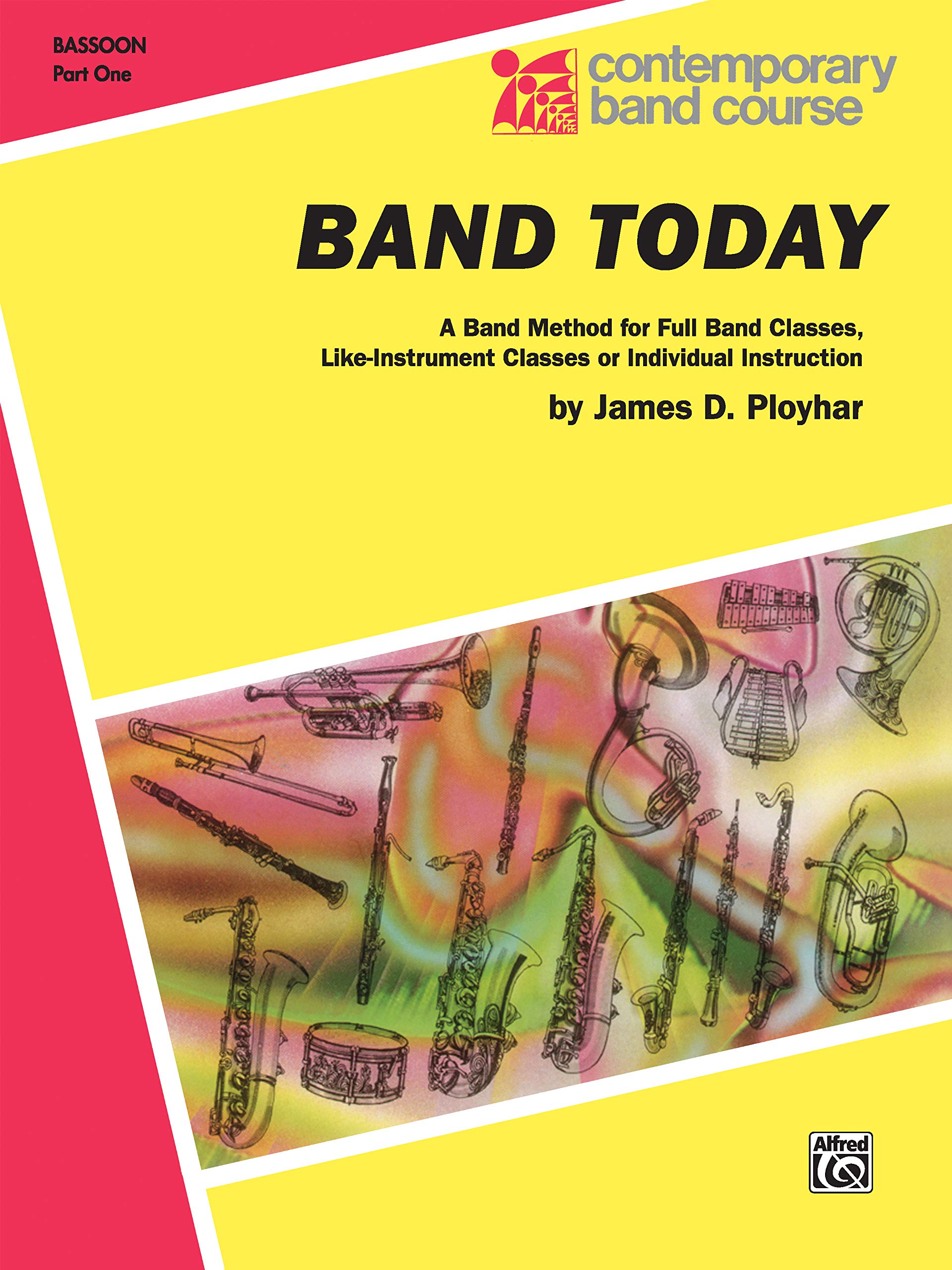 Band Today, Part 1: Bassoon (Contemporary Band Course, Part 1),Used