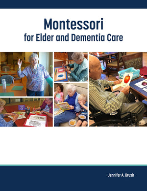 Montessori for Elder and Dementia Care (Volume 1),Used
