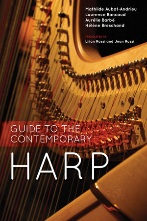 Guide to the Contemporary Harp,Used