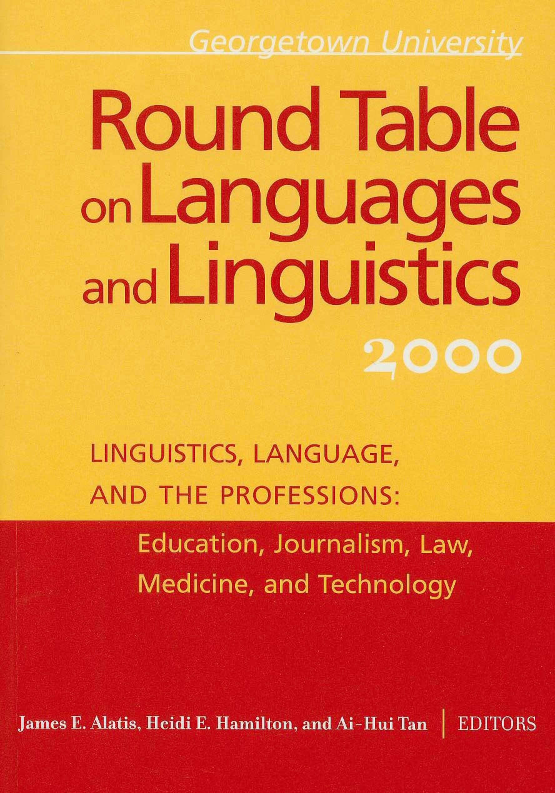 Georgetown University Round Table on Languages and Linguistics (GURT) 2000: Linguistics, Language, and the Professions: Educatio,Used