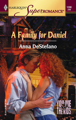 A Family for Daniel: You, Me & the Kids (Harlequin Superromance No. 1280),Used