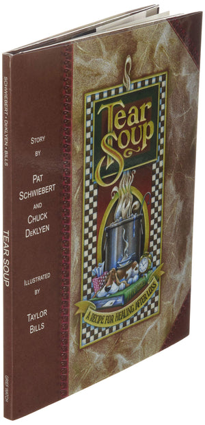 Tear Soup: A Recipe for Healing After Loss,New