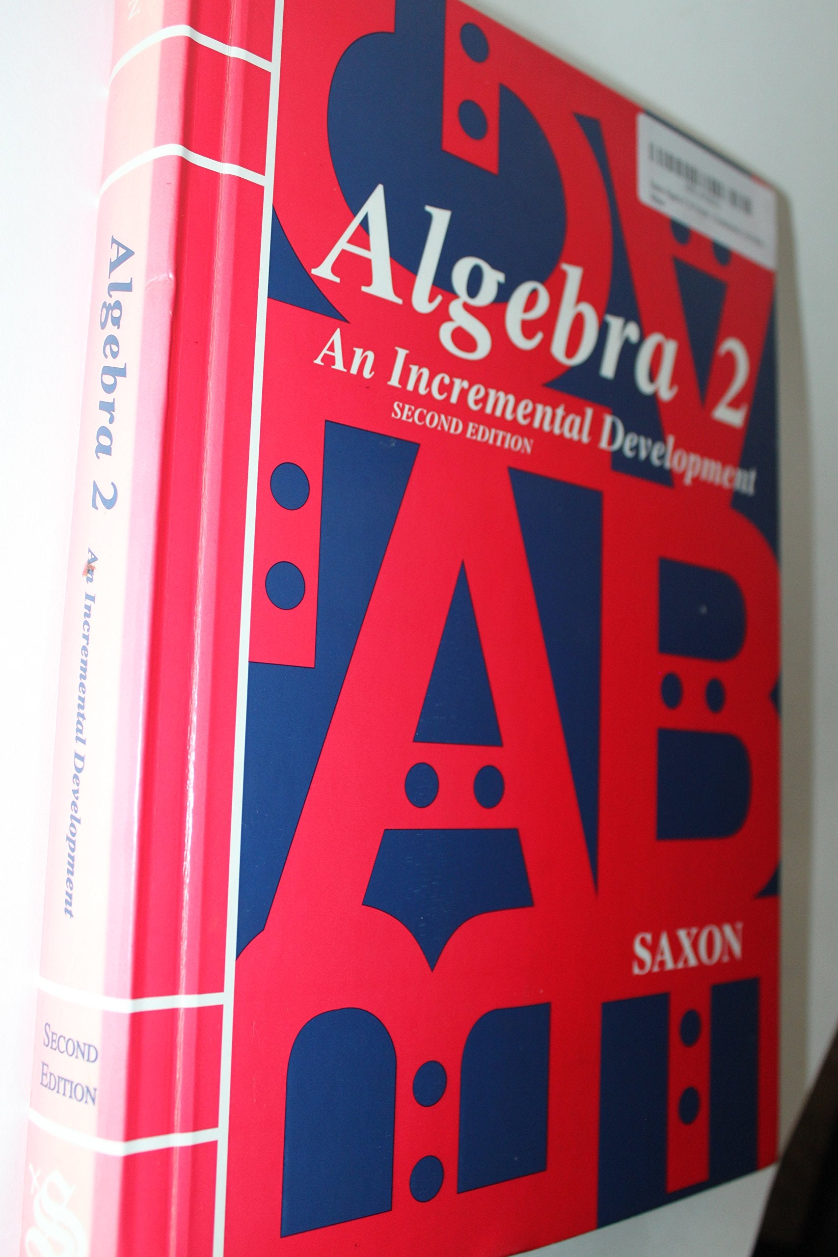 Saxon Algebra 2: An Incremental Development, 2Nd Edition,New