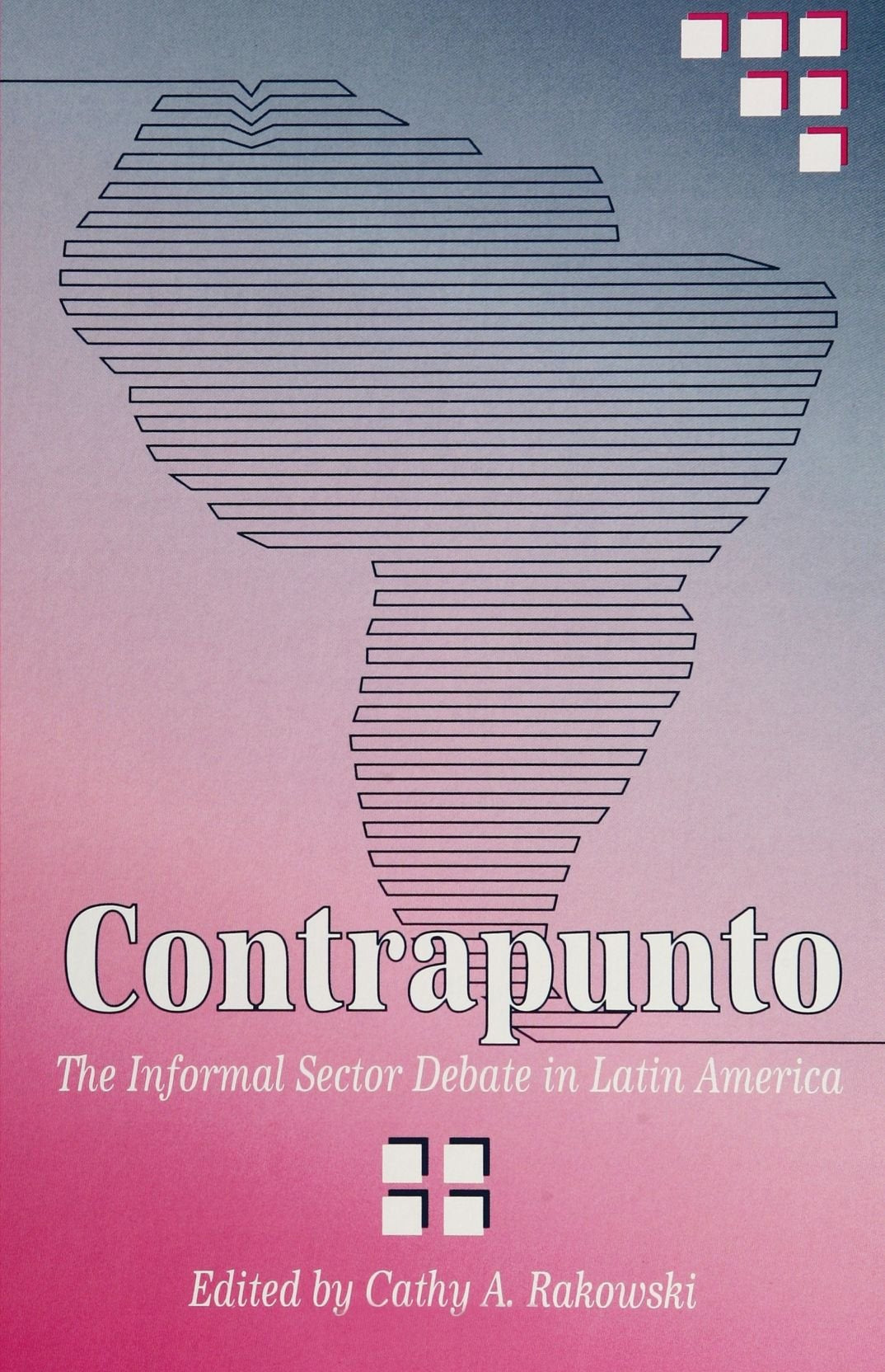 Contrapunto: The Informal Sector Debate in Latin America (Suny (Suny Series in Power and Political Economy),Used