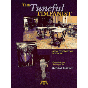 The Tuneful Timpanist: An Anthology Of Melodies