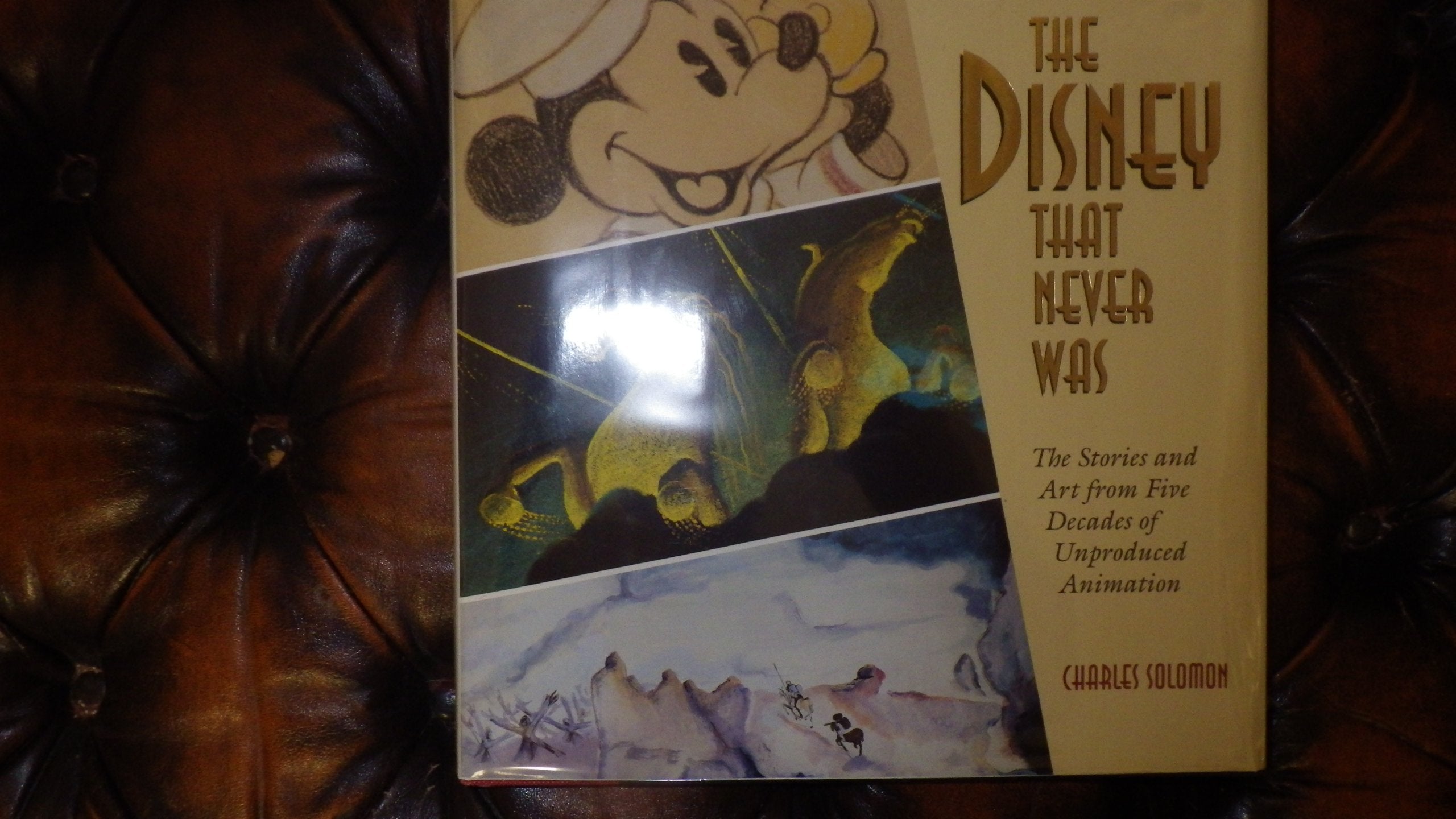The Disney That Never Was: The Stories And Art Of Five Decades Of Unproduced Animation,New