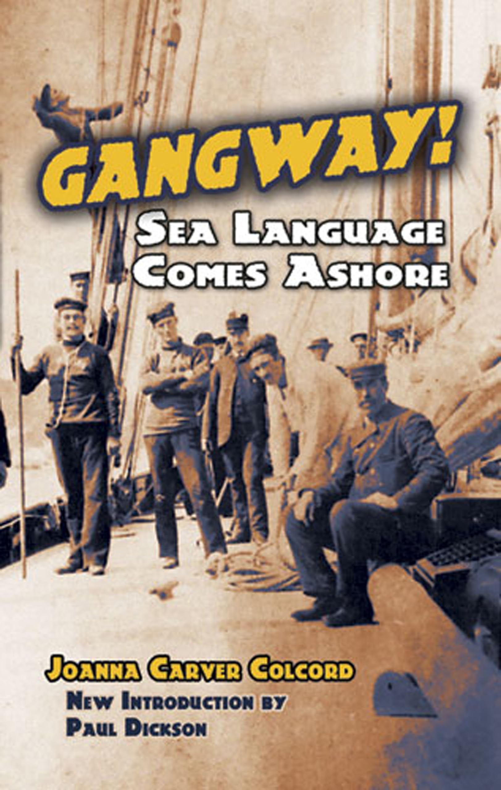 Gangway!: Sea Language Comes Ashore (Dover Books on Language),Used