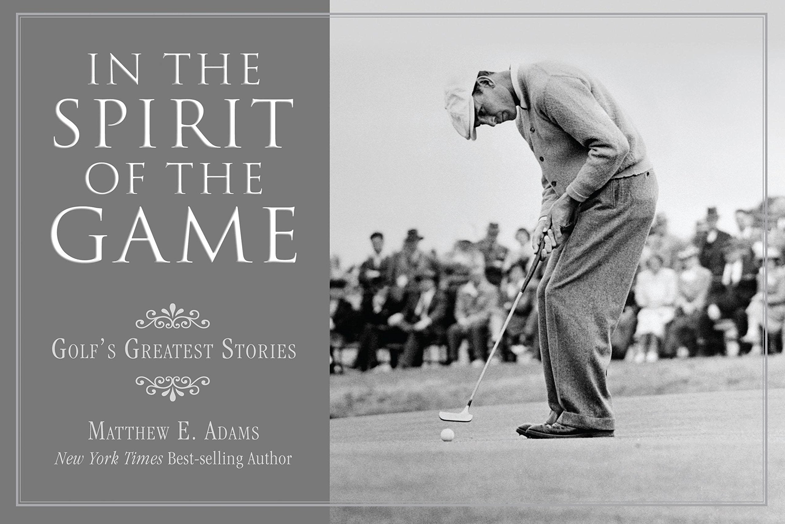 In the Spirit of the Game: Golf's Greatest Stories,Used