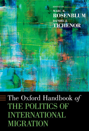 Oxford Handbook of the Politics of International Migration (Oxford Handbooks),Used
