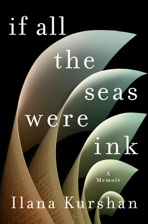 If All the Seas Were Ink: A Memoir,Used