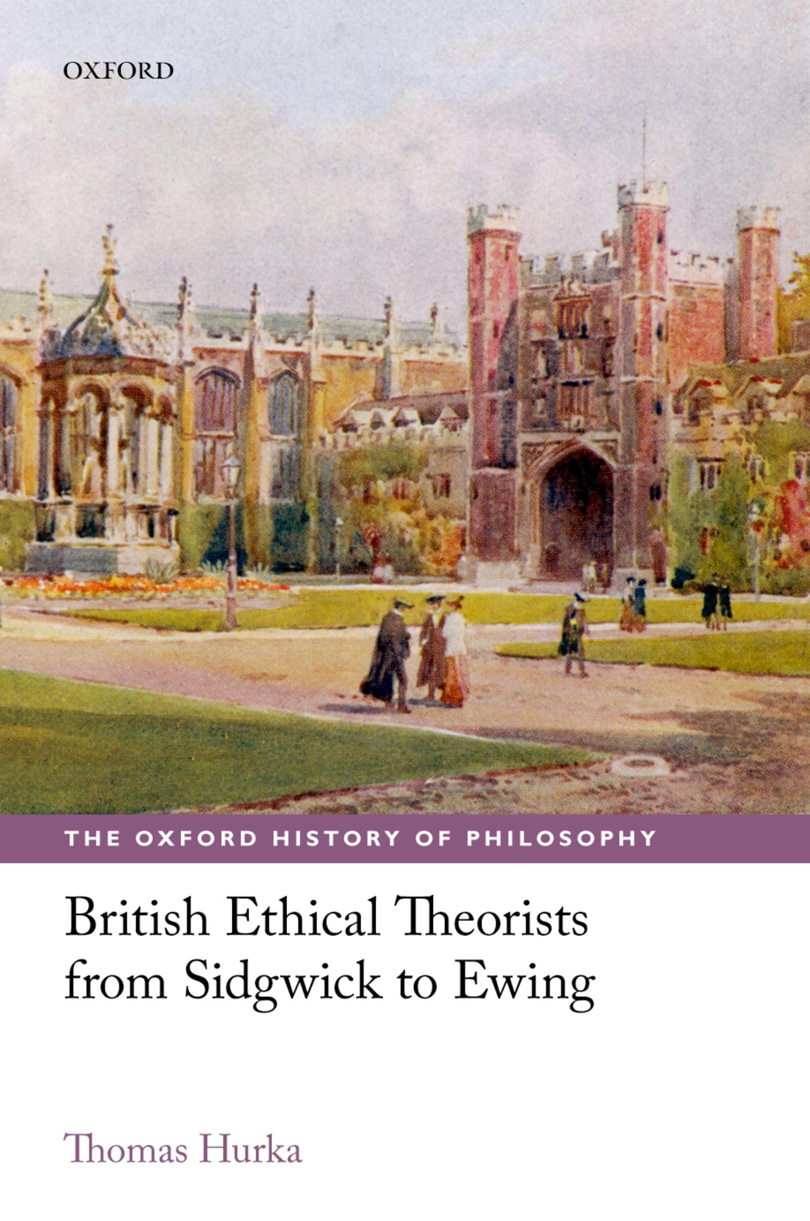 British Ethical Theorists from Sidgwick to Ewing (The Oxford History of Philosophy),Used