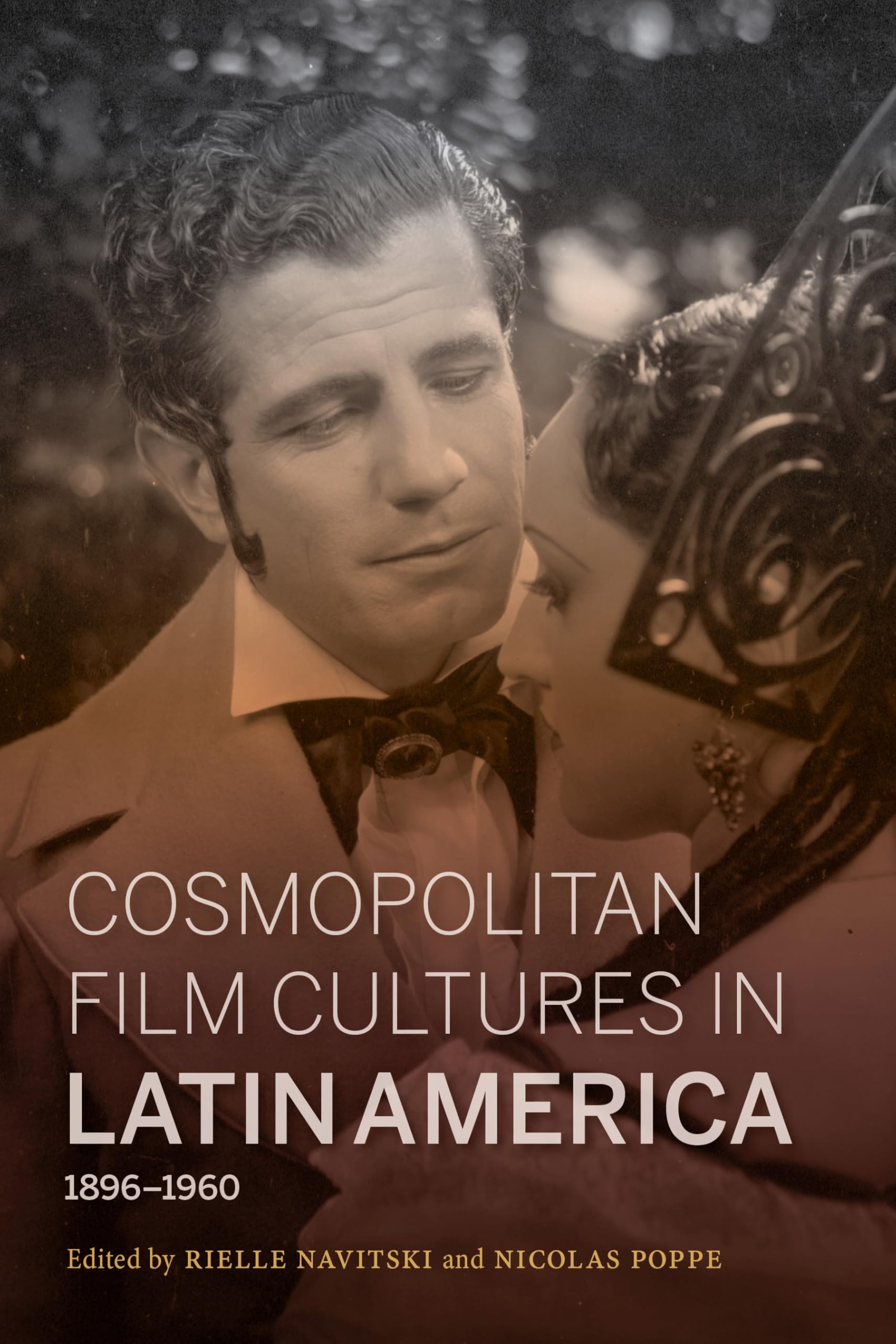 Cosmopolitan Film Cultures in Latin America, 18961960 (New Directions in National Cinemas),Used