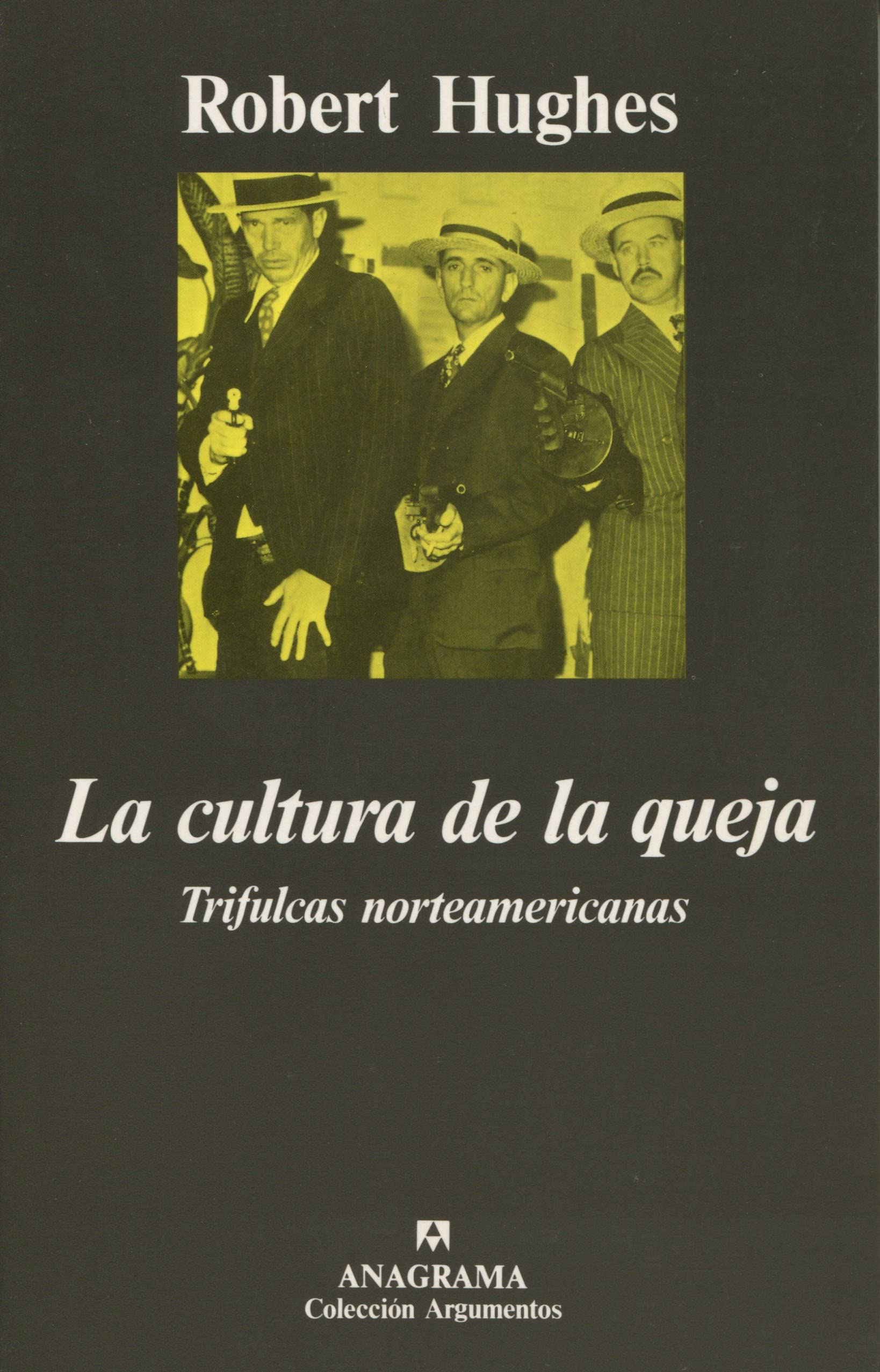 La cultura de la queja,Used