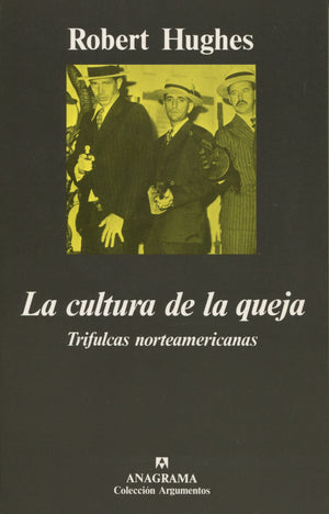 La cultura de la queja,Used