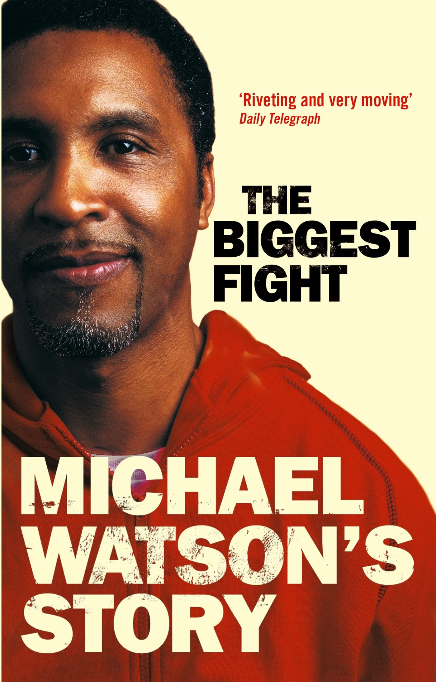 The Biggest Fight: Michael Watson'S Story