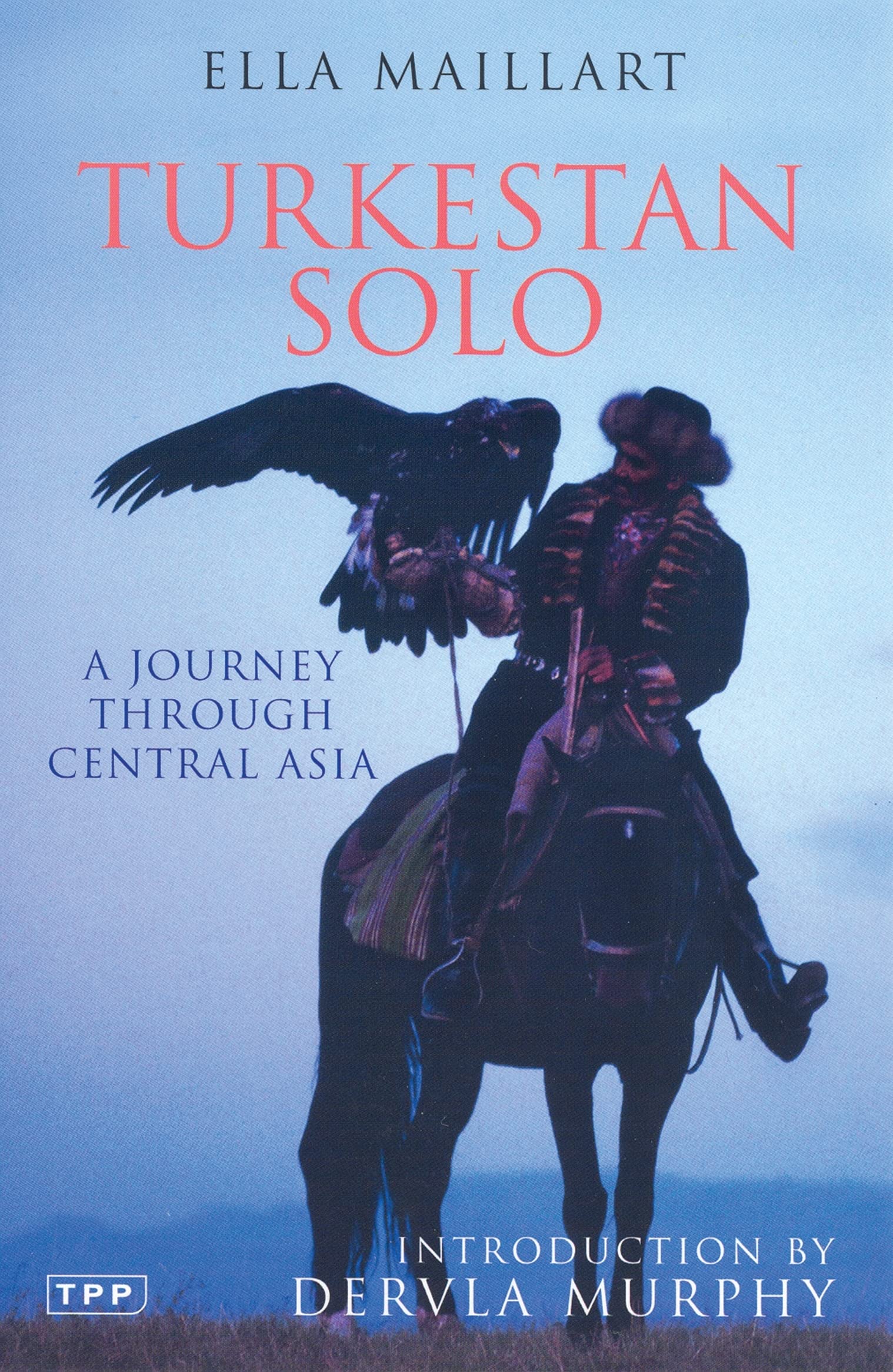 Turkestan Solo: A Journey Through Central Asia (Tauris Parke Paperbacks),Used