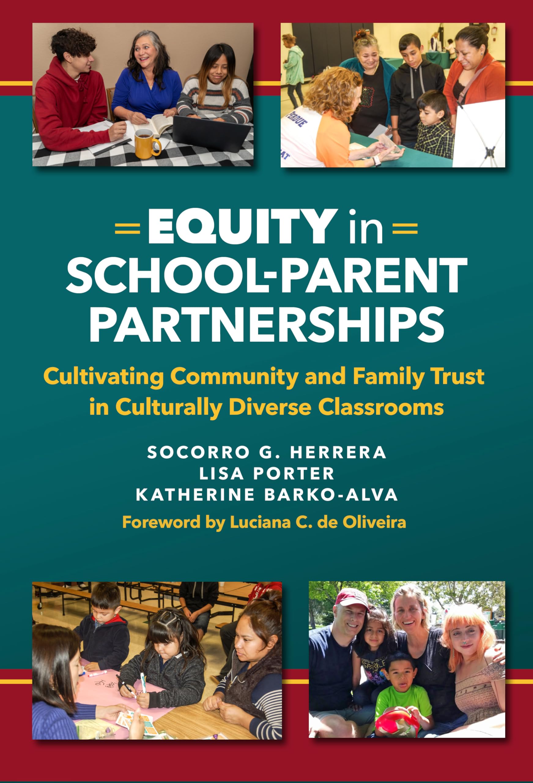 Equity in SchoolParent Partnerships: Cultivating Community and Family Trust in Culturally Diverse Classrooms,Used