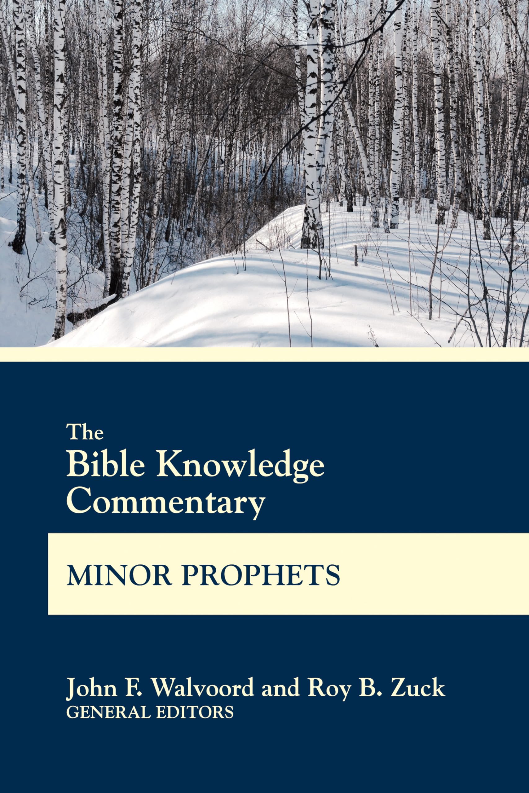 The Bible Knowledge Commentary Minor Prophets (Bk Commentary),New