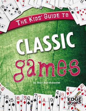 The Kids' Guide to Classic Games (Edge Books; Kids' Guides),Used