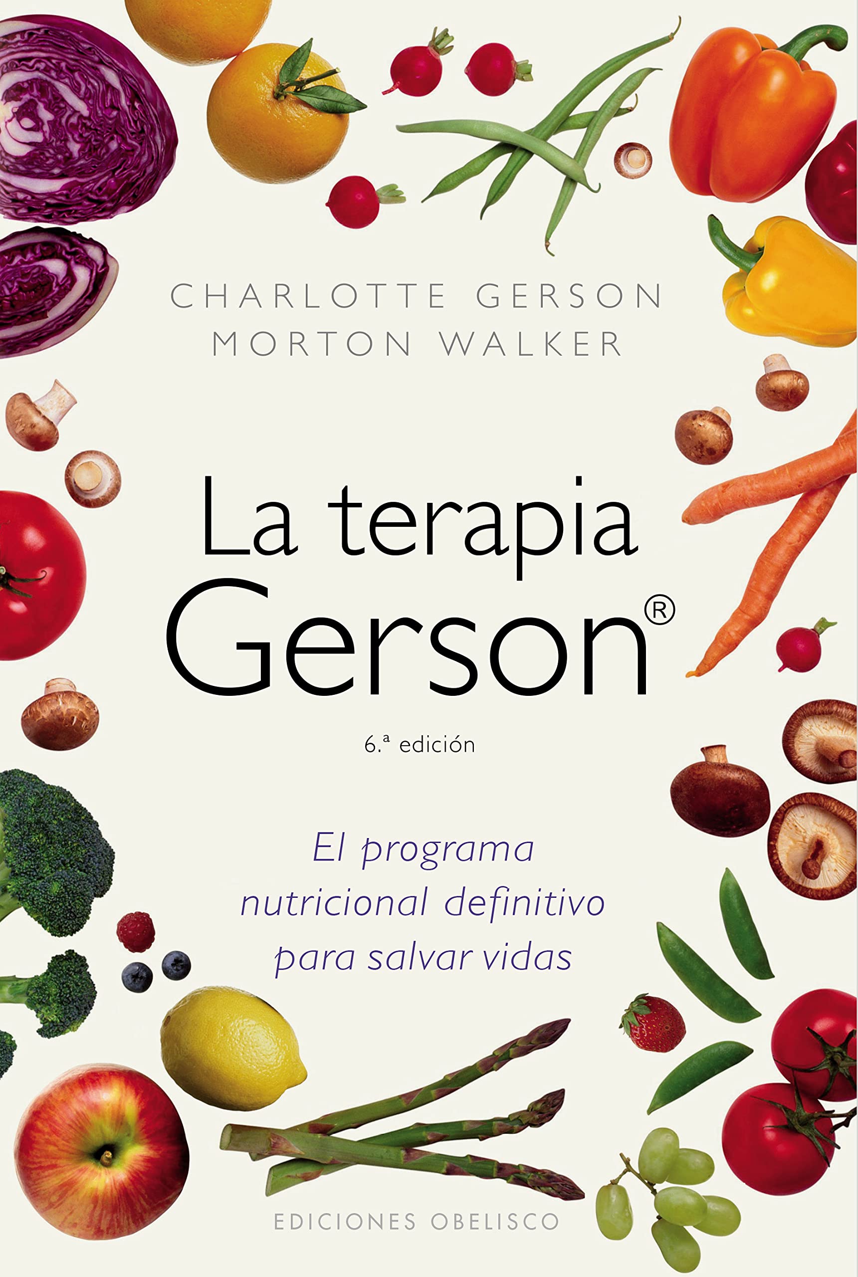 La terapia Gerson: el programa nutricional definitivo para salvar vidas (Spanish Edition),Used