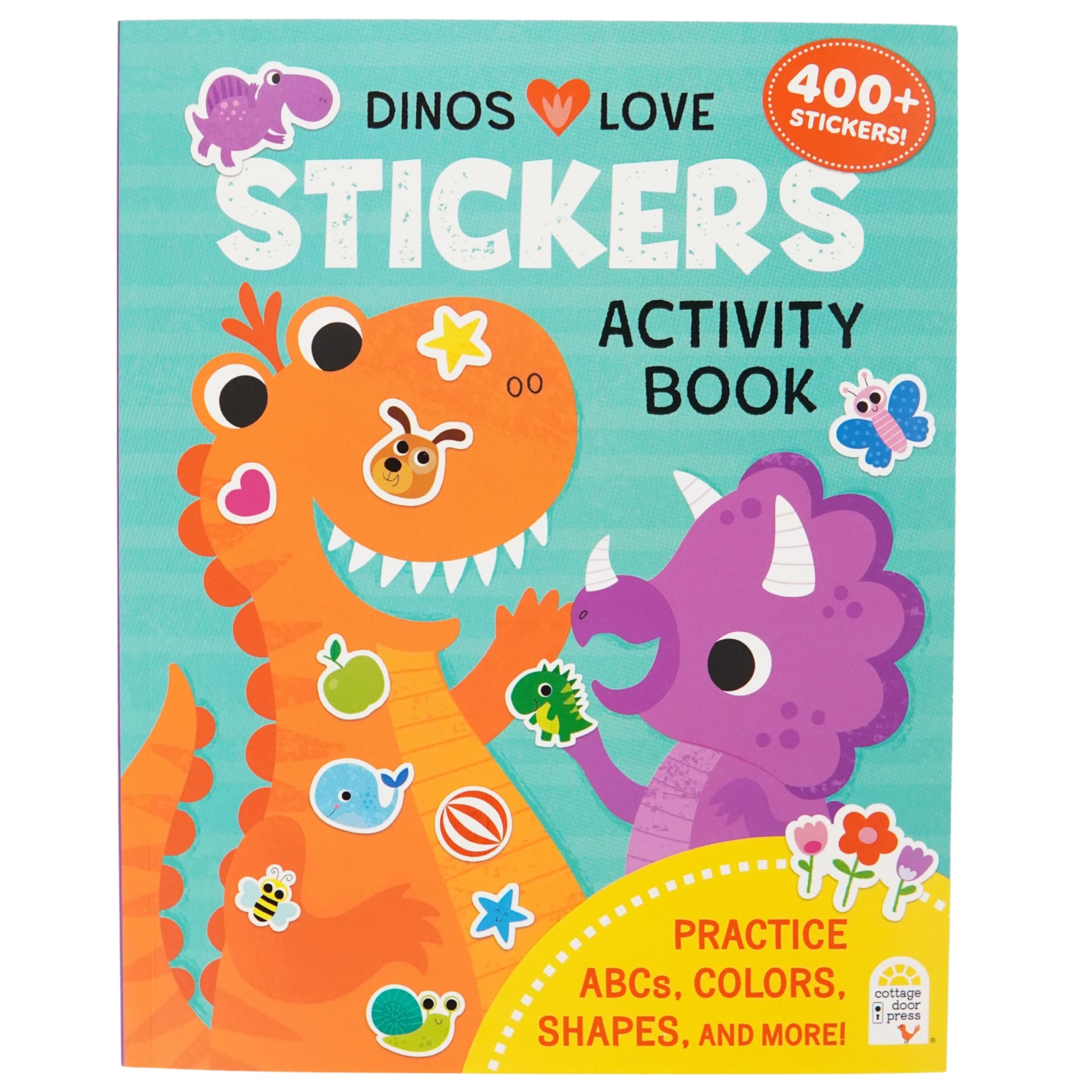 Dinos Love Stickers Activity Book: Over 400+ Stickers For Toddlers  Includes Perforated PullOut Pages For Stickers For Easy Us