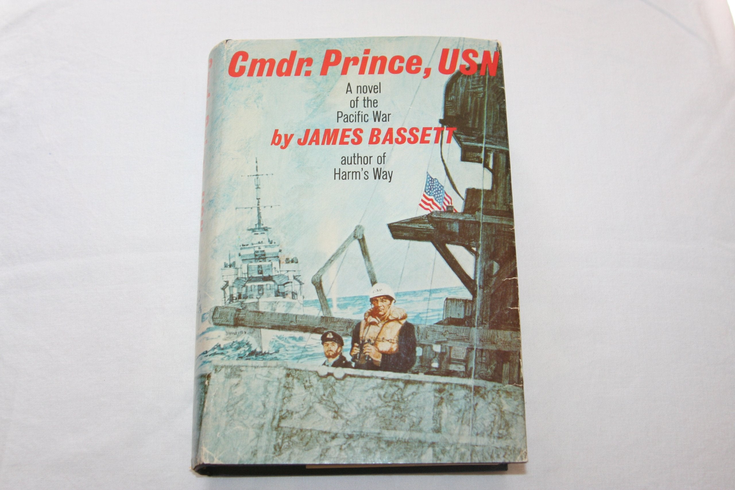Cmdr. Prince, Usn: A Novel Of The Pacific War,Used