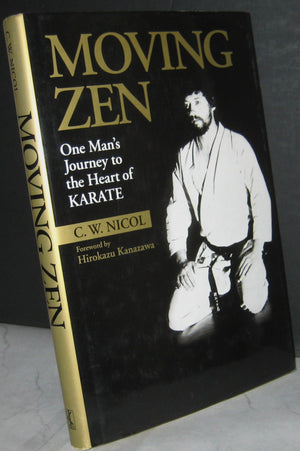 Moving Zen: One Mans Journey to the Heart of Karate,Used