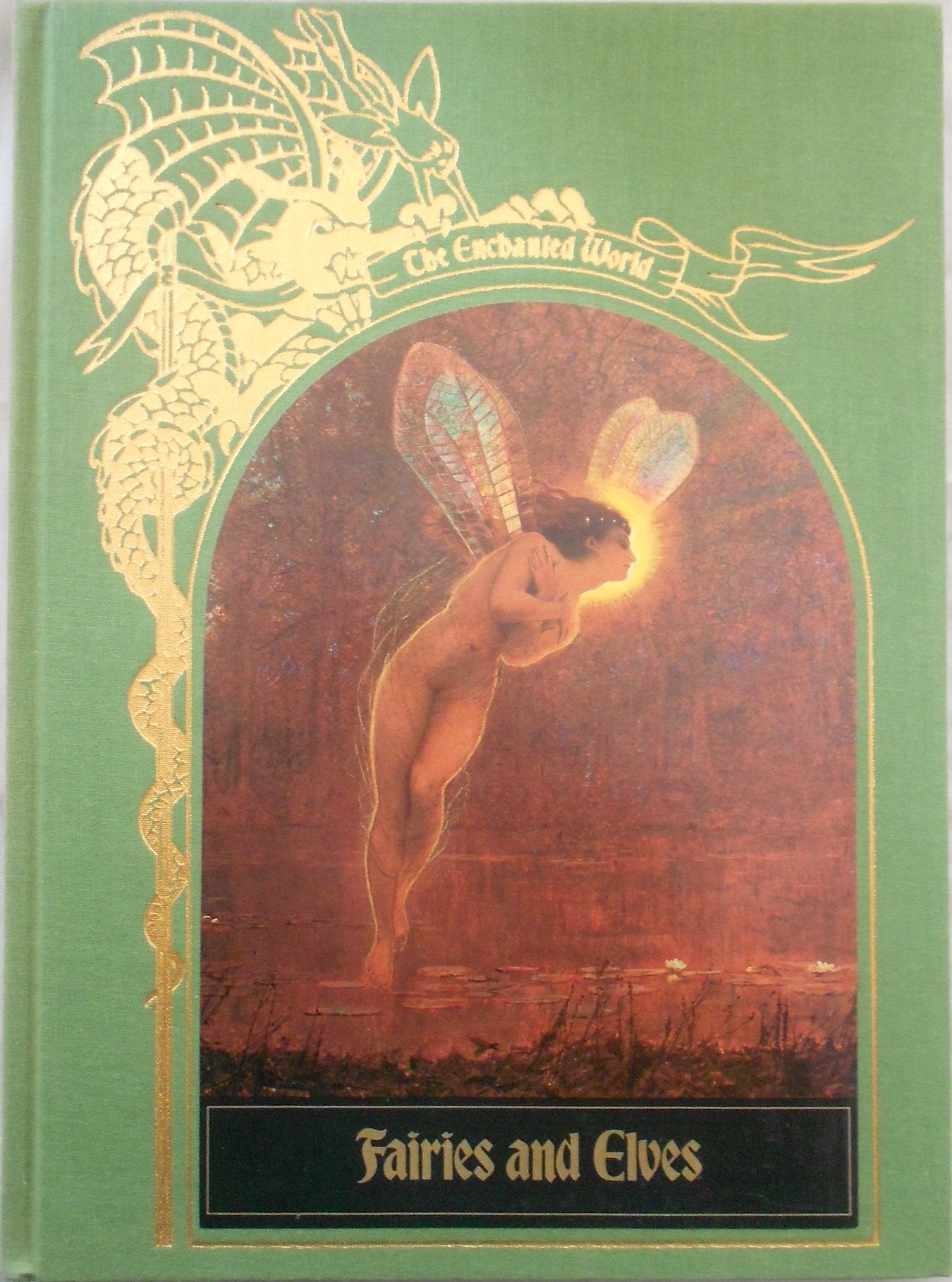 Fairies And Elves (The Enchanted World),Used