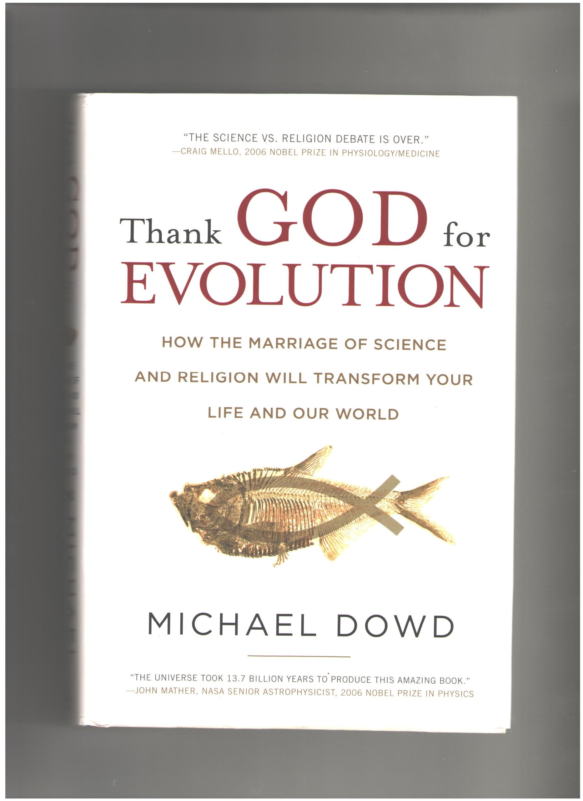 Thank God for Evolution: How the Marriage of Science and Religion Will Transform Your Life and Our World,Used