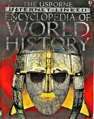 The Usborne Internetlinked Encyclopedia Of World History,New