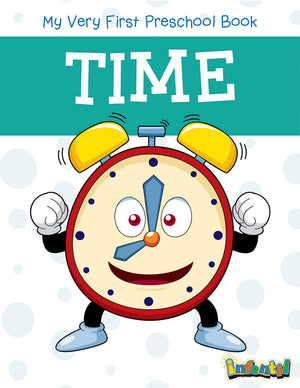 Time - My Very First Preschool Book